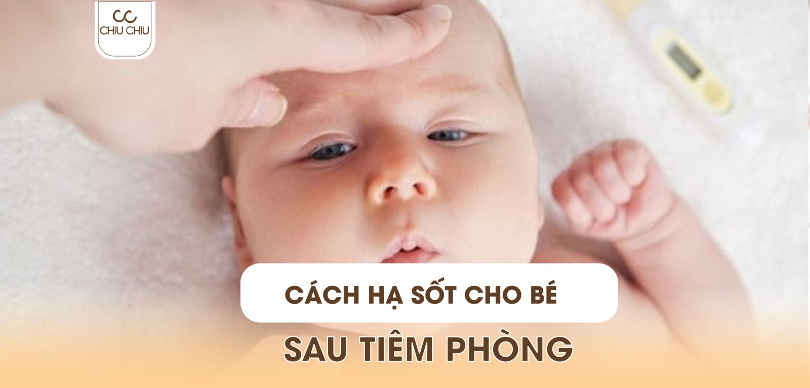 Cách Hạ Sốt Cho Trẻ Sau Khi Tiêm Phòng An Toàn Và Hiệu Quả